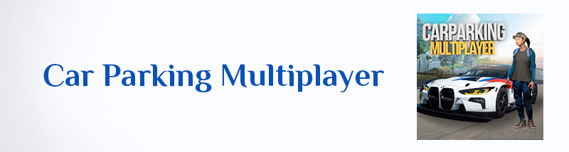 تنزيل Car Parking Multiplayer APK لـ Android